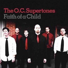 The O.C. Supertones - Faith Of A Child (CD)