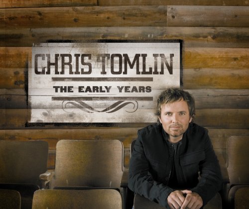 Chris Tomlin - The Early Years (CD)